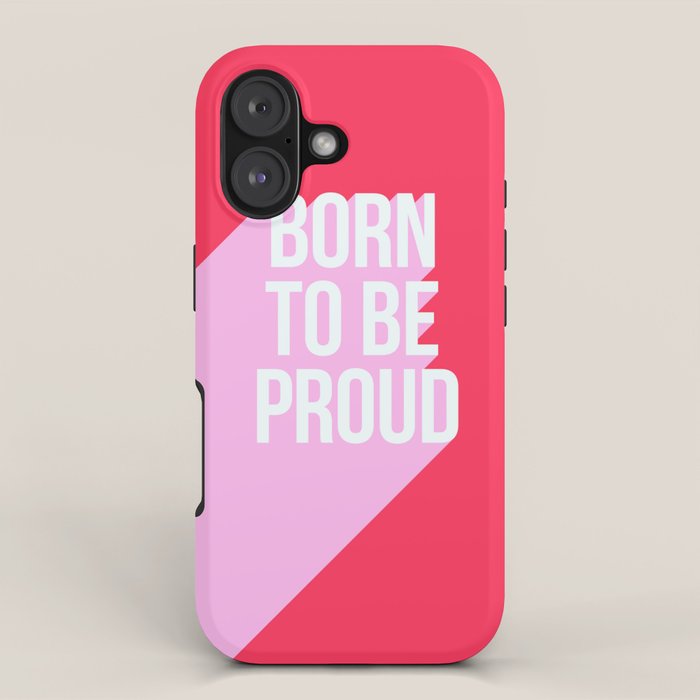 Girl Power - Born to be Proud! iPhone Case Gallery Image 1