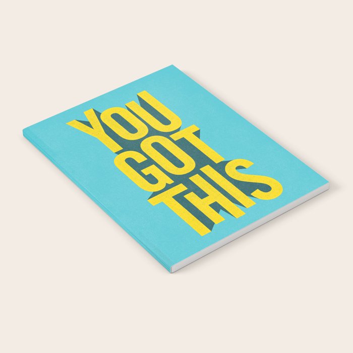 You Got This motivational typography poster inspirational quote bedroom wall home decor Notebook Gallery Image 1
