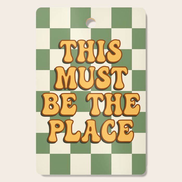 This Must Be The Place (Green Checkerboard) Cutting Board Gallery Image 1