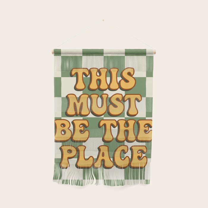 This Must Be The Place (Green Checkerboard) Wall Hanging Gallery Image 1