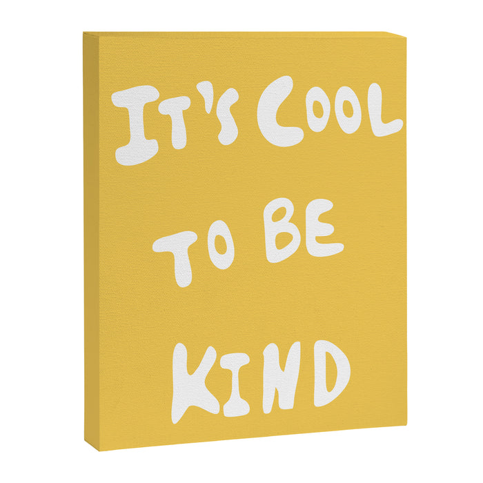 It's Cool to Be Kind Canvas Print Gallery Image 1
