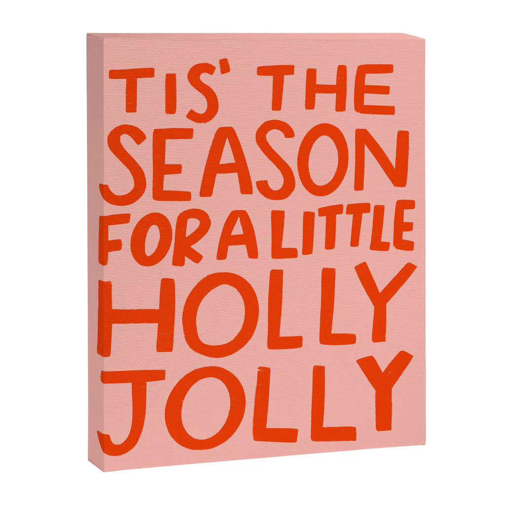 Tis The Season For A Little Holly Jolly Canvas Print Gallery Image 6