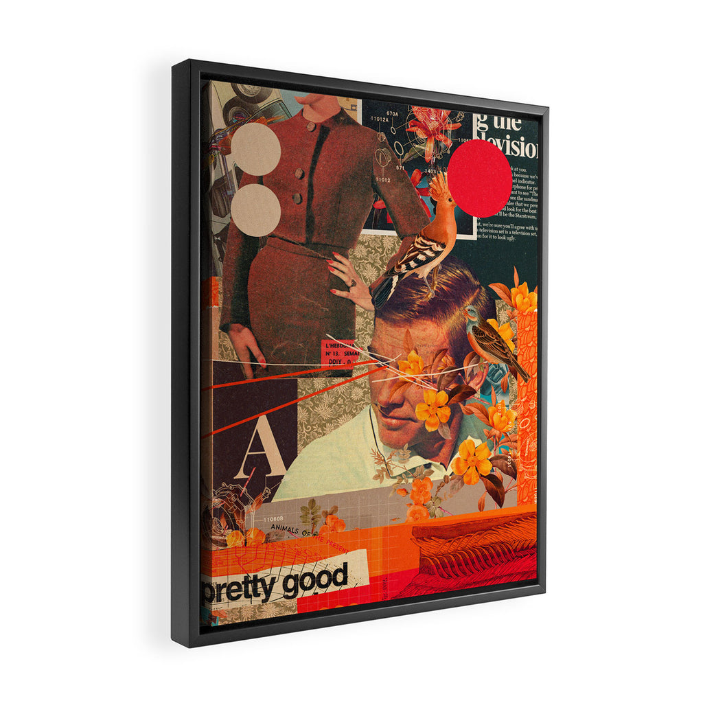 a Pretty pretty good Life Framed Canvas Print Gallery Image 2