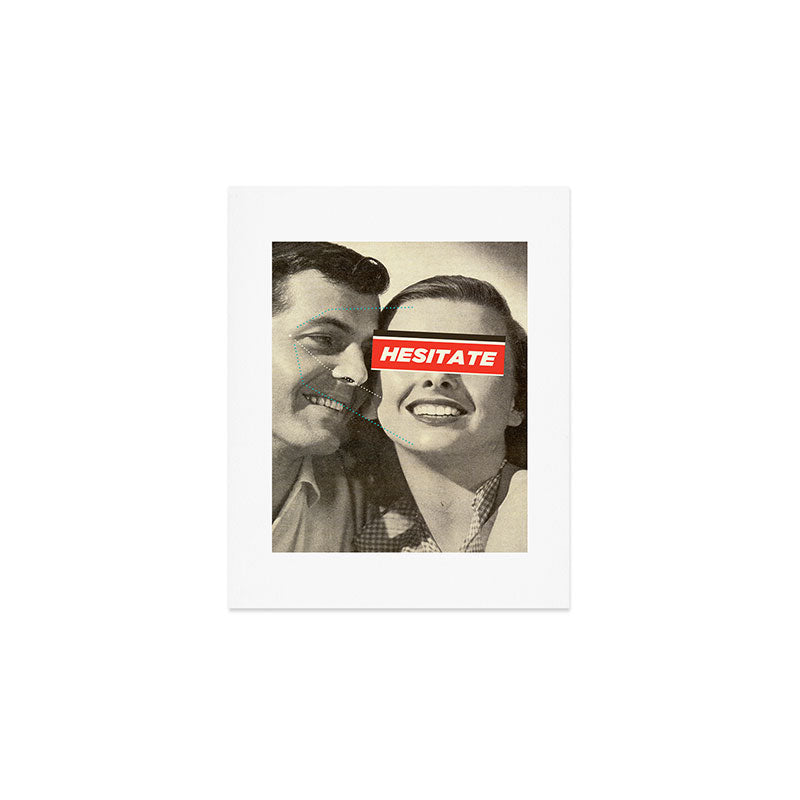Hesitate Art Print Gallery Image 1