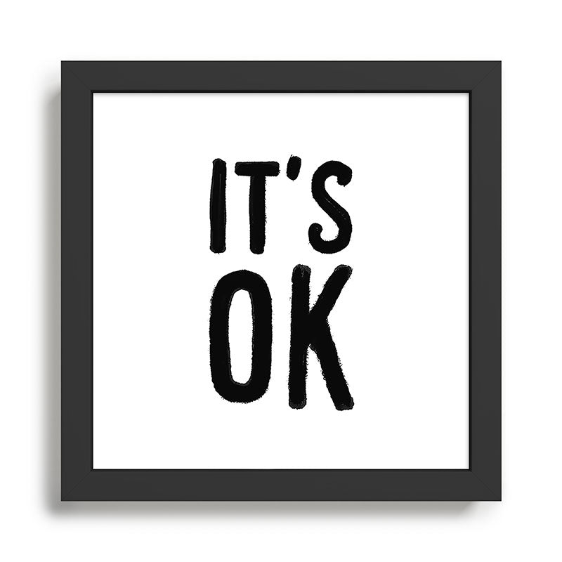 IT'S OK Framed Art Print Gallery Image 1