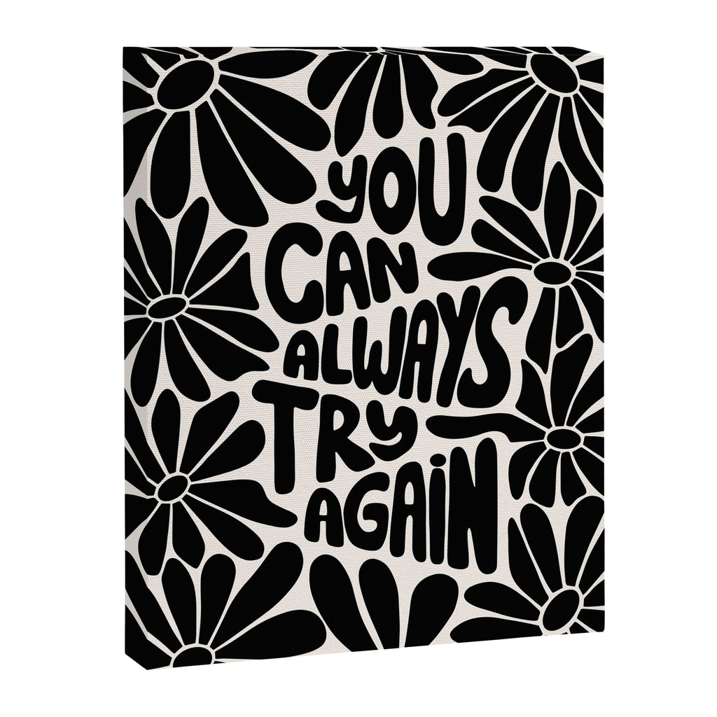 B&W Retro Floral Lettering - You can always try again Canvas Print Gallery Image 6