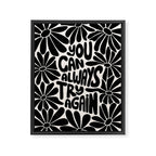 B&W Retro Floral Lettering - You can always try again Framed Canvas Print Gallery Image 6