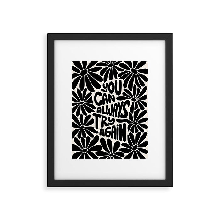 B&W Retro Floral Lettering - You can always try again Framed Art Print Gallery Image 1