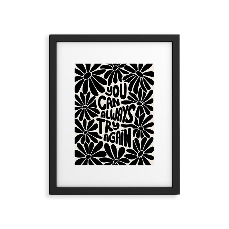 B&W Retro Floral Lettering - You can always try again Framed Art Print Gallery Image 5
