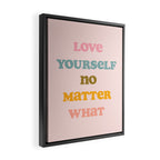 Love Yourself Art Print Framed Canvas Print Gallery Image 2