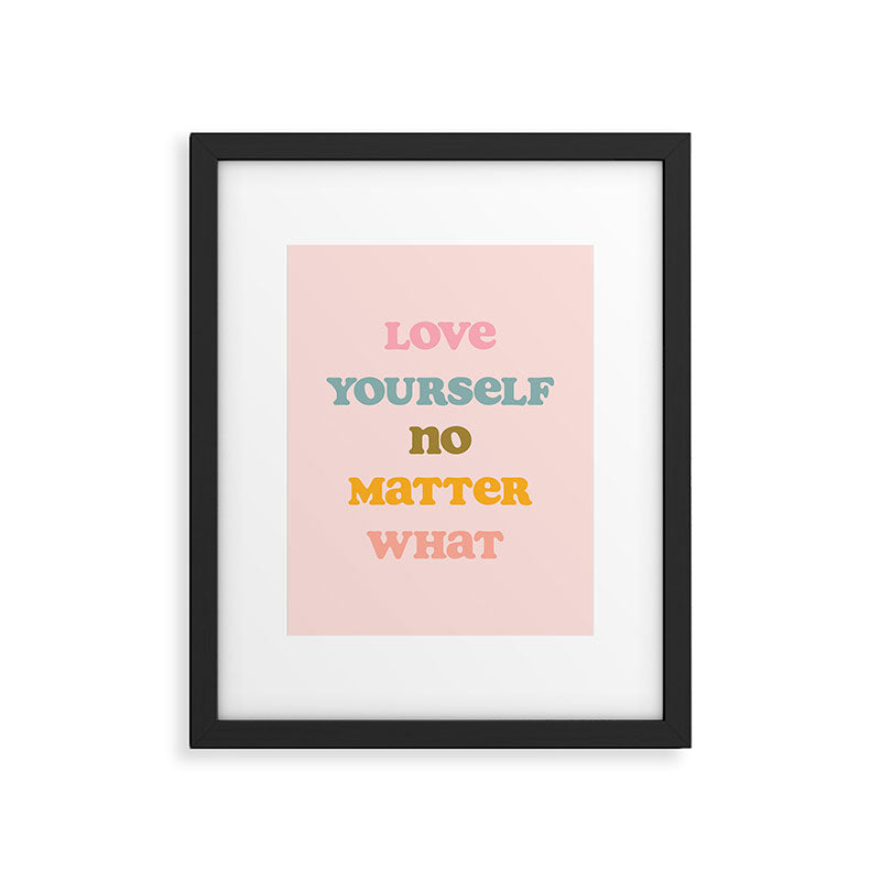 Love Yourself Art Print Framed Art Print Gallery Image 5
