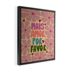 Mais amor, por favor! Framed Canvas Print Gallery Image 2