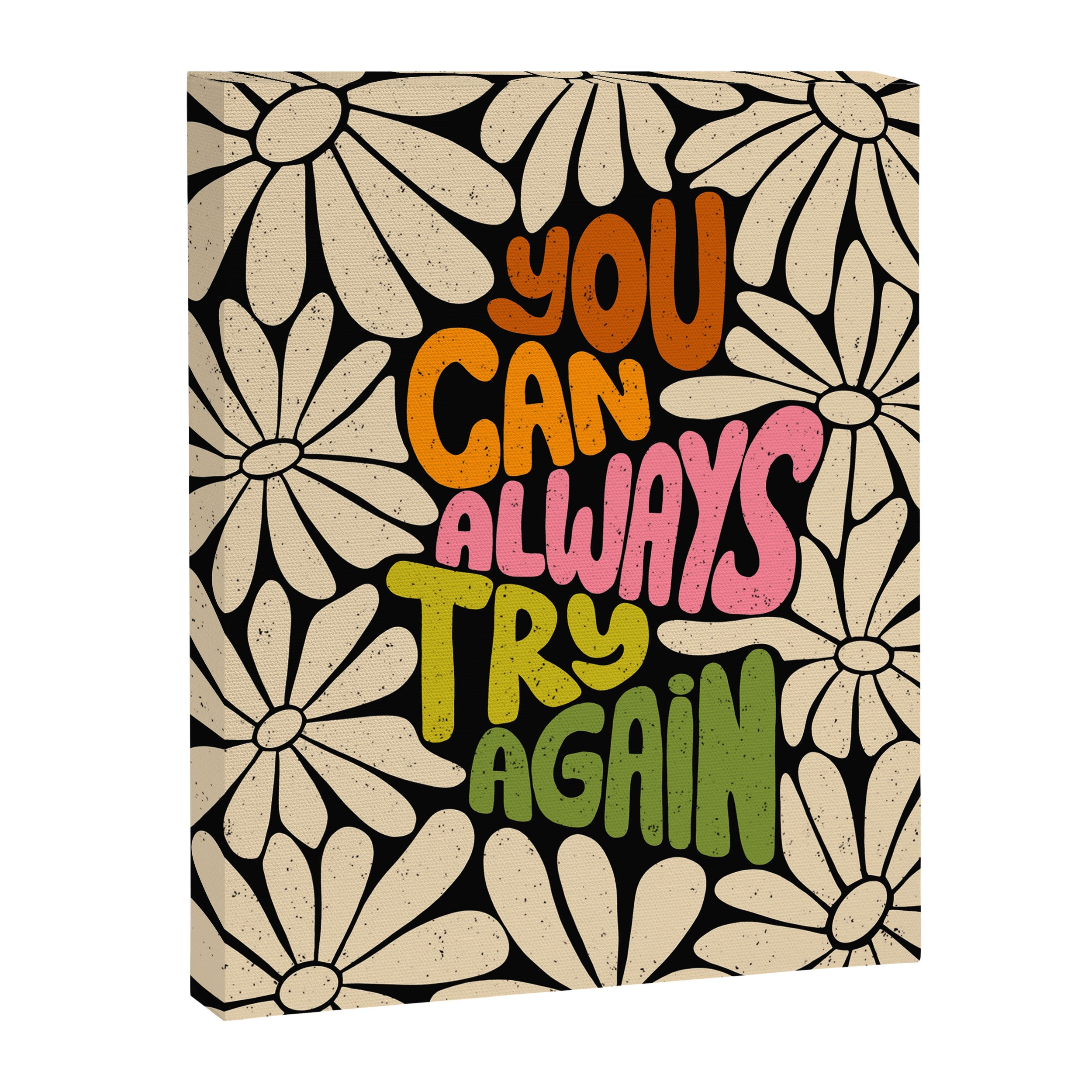 Retro Floral Lettering - You can always try again Canvas Print Gallery Image 6