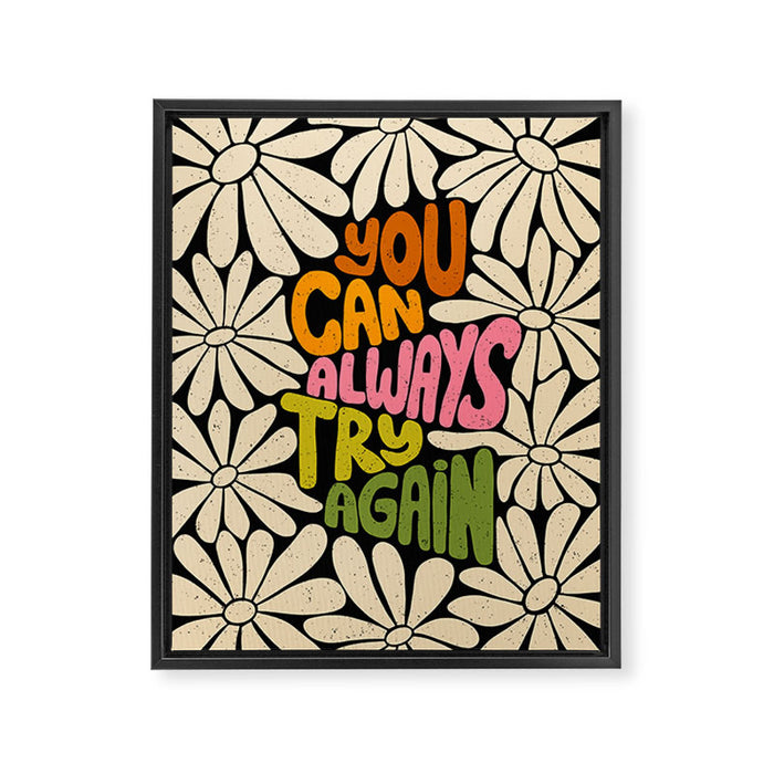 Retro Floral Lettering - You can always try again Framed Canvas Print Gallery Image 1