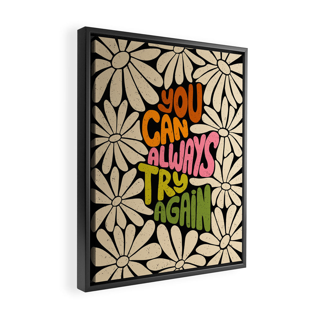Retro Floral Lettering - You can always try again Framed Canvas Print Gallery Image 2