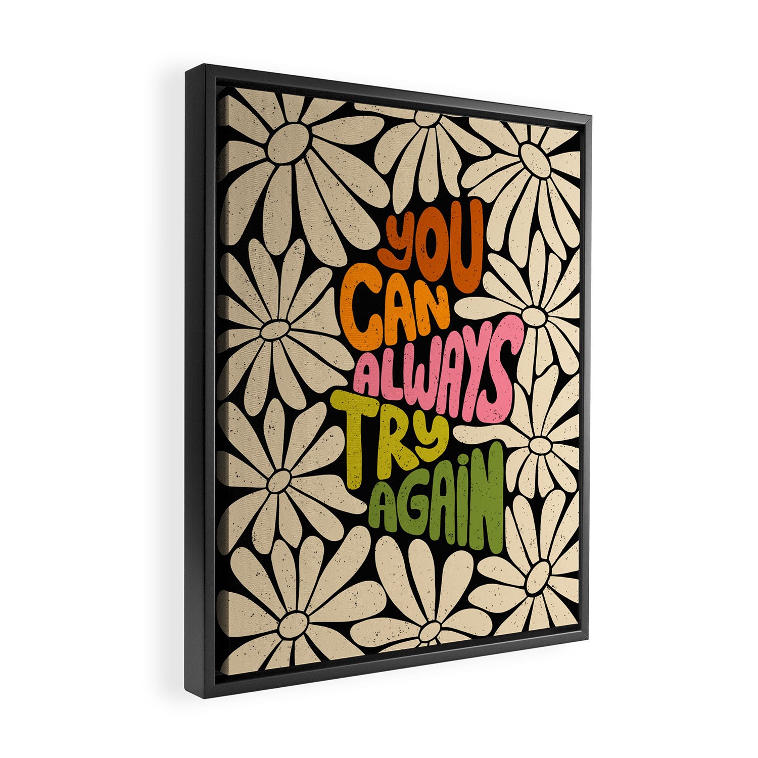 Retro Floral Lettering - You can always try again Framed Canvas Print Gallery Image 2