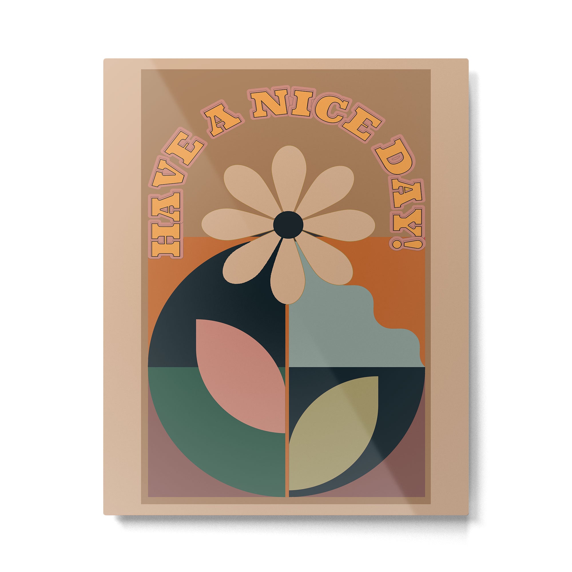 Have A Nice Day 9 Metal Print Gallery Image 4