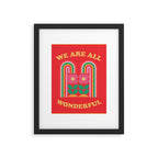 We Are All Wonderful 3 Framed Art Print Gallery Image 6