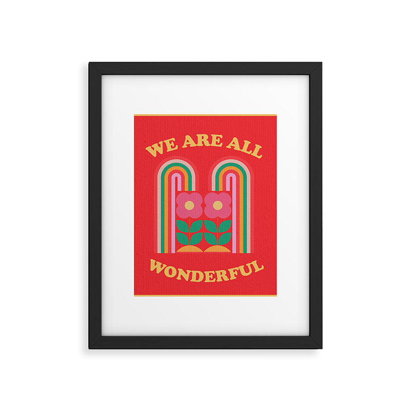 We Are All Wonderful 3 Framed Art Print Gallery Image 6
