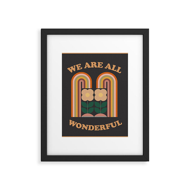 We Are All Wonderful  Framed Art Print Gallery Image 6