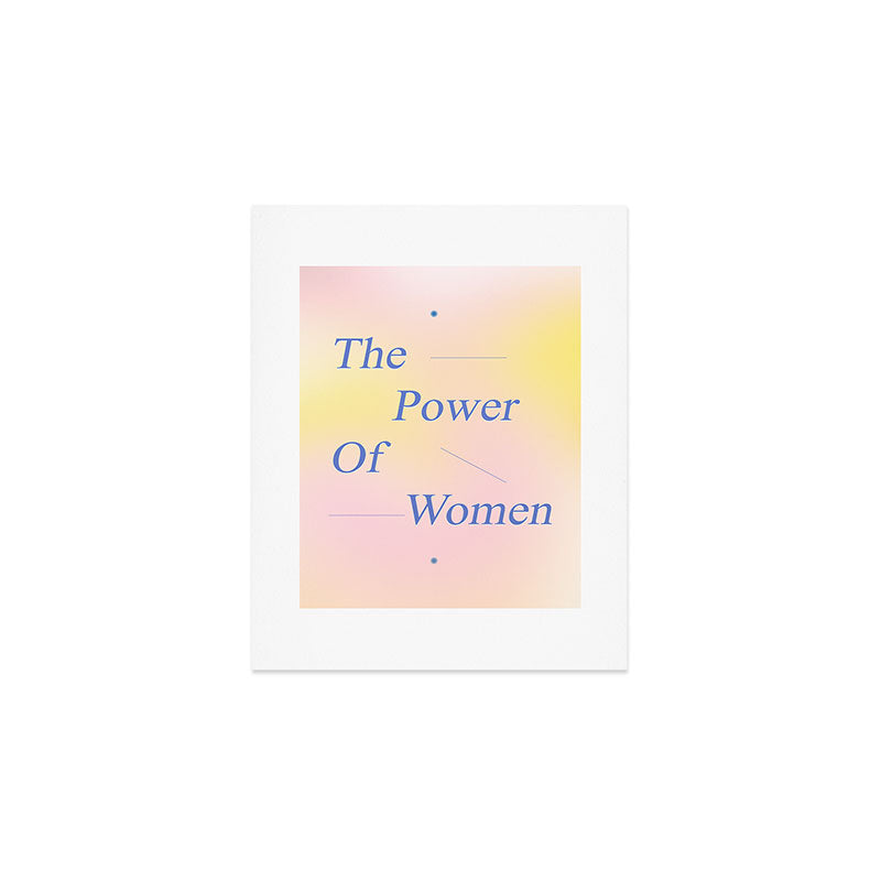 The Power Of Women Art Print Gallery Image 1