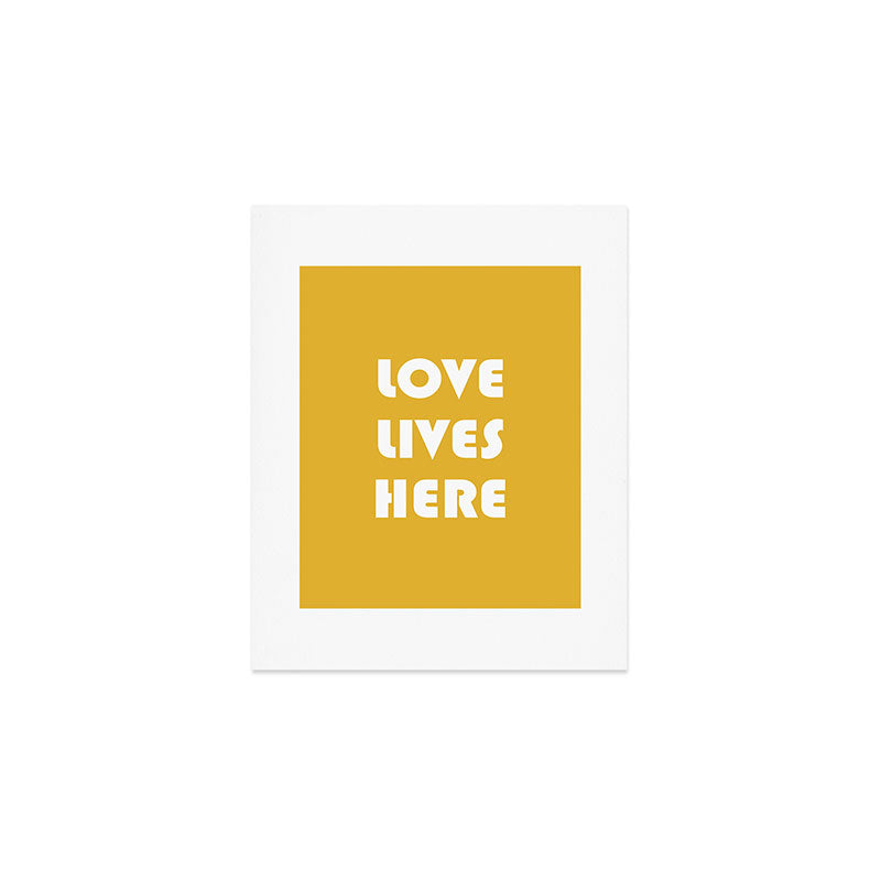 Love Lives Here Art Print Gallery Image 1