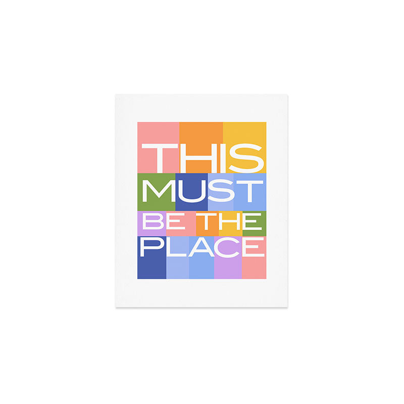 This Must Be The Place Art Print Gallery Image 1