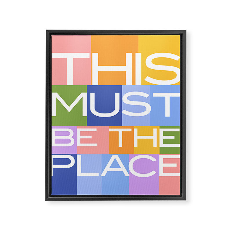 This Must Be The Place Framed Canvas Print Gallery Image 3