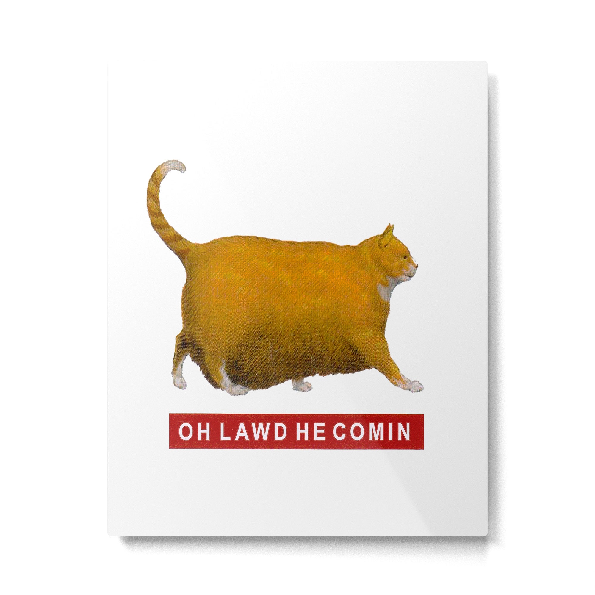 OH LAWD HE COMIN Meme Metal Print Gallery Image 6