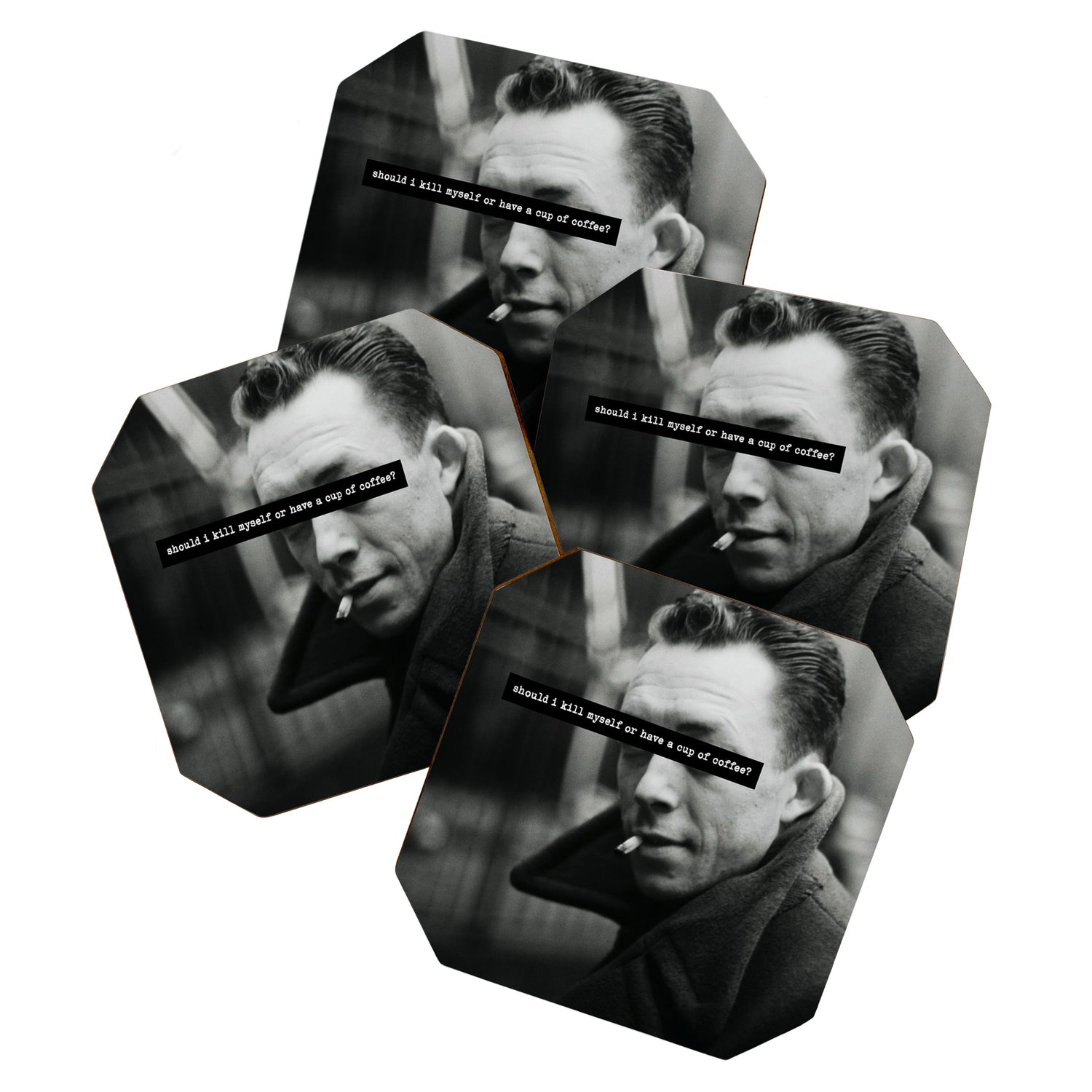 "Should I Kill Myself or Have a Cup of Coffee?" Albert Camus Quote Coaster Gallery Image 1