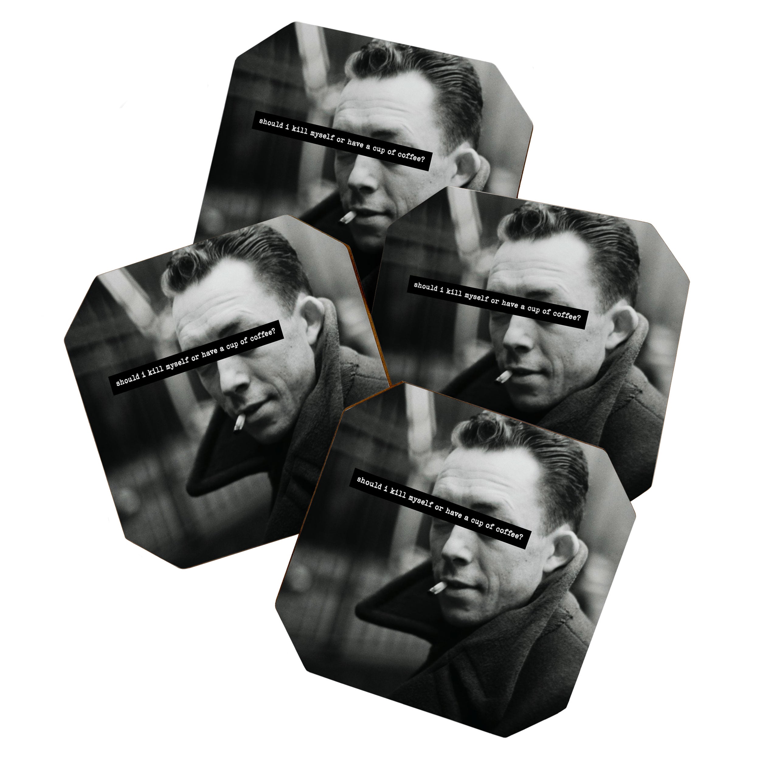 "Should I Kill Myself or Have a Cup of Coffee?" Albert Camus Quote Coaster Gallery Image 1