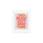 No rules just rhythm Art Print Gallery Image 1
