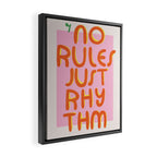 No rules just rhythm Framed Canvas Print Gallery Image 2