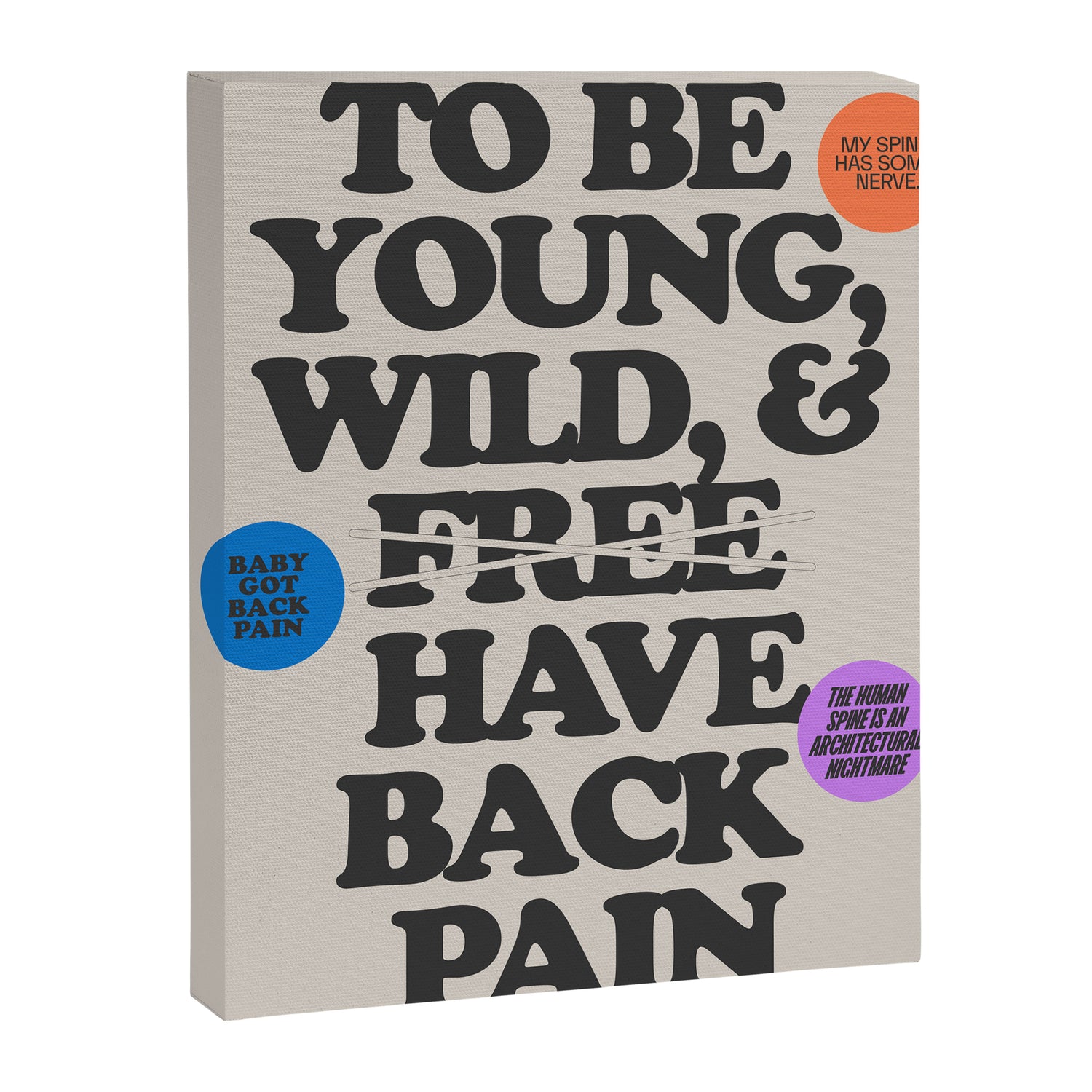 To Be Young and Have Back Pain 2 Canvas Print Gallery Image 6