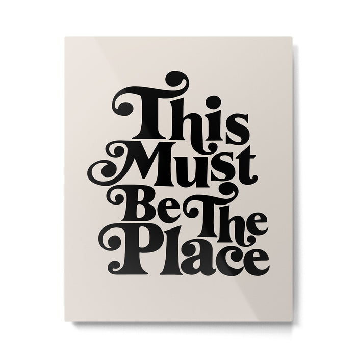 This Must Be The Place - Black & Beige Metal Print Gallery Image 1