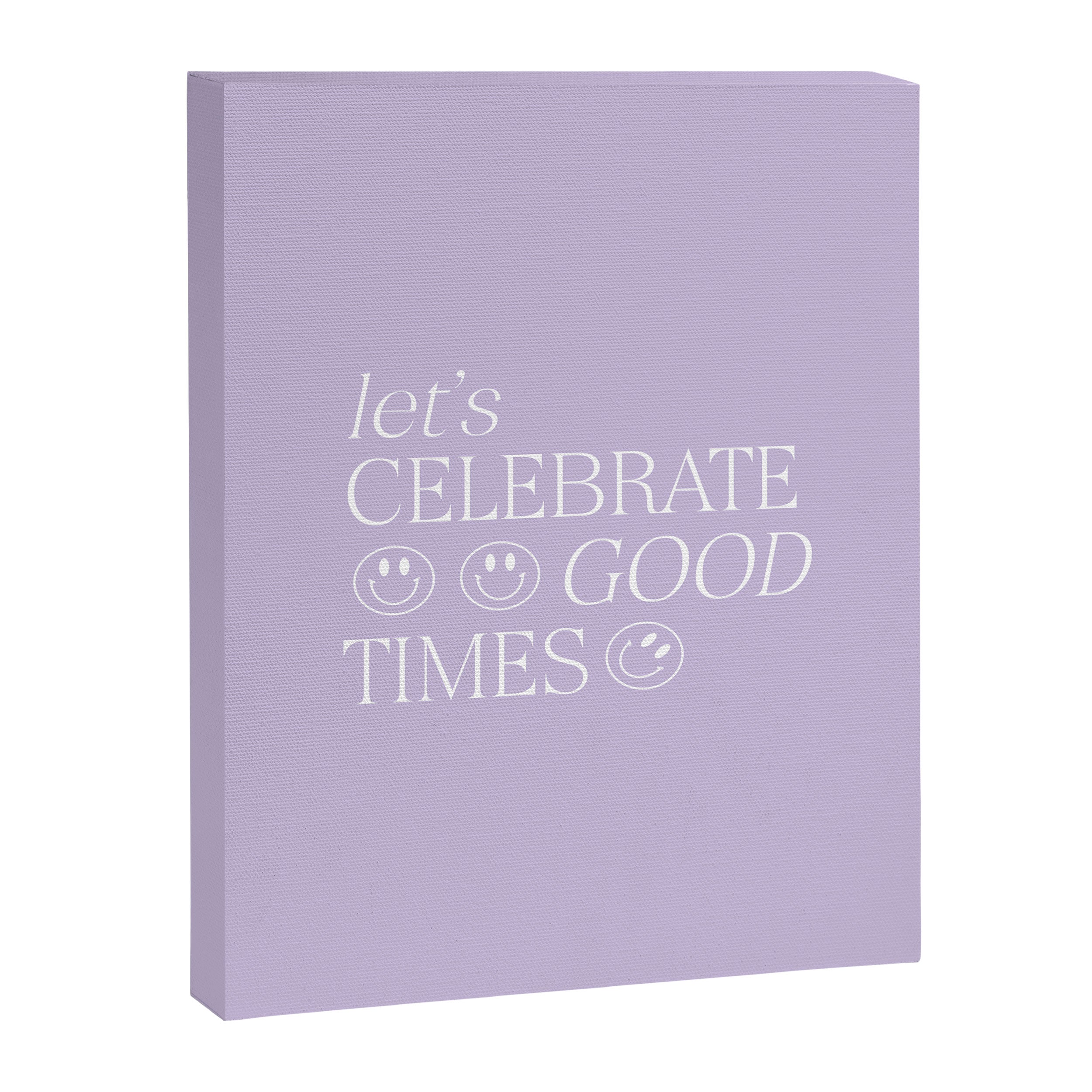 Let's celebrate good times Canvas Print Gallery Image 6