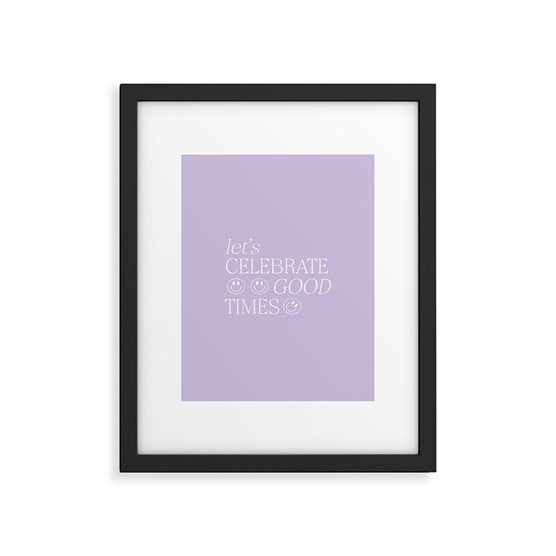 Let's celebrate good times Framed Art Print Gallery Image 5