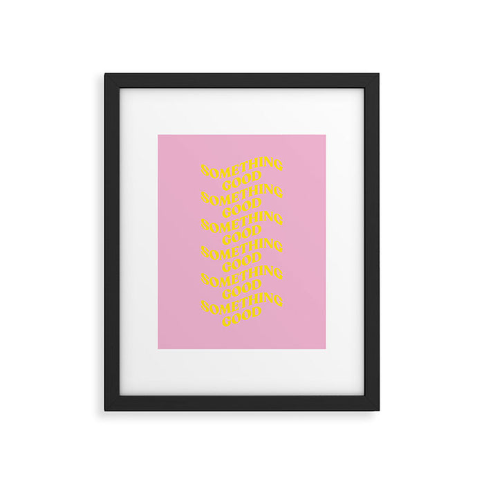 Something Good Framed Art Print Gallery Image 1