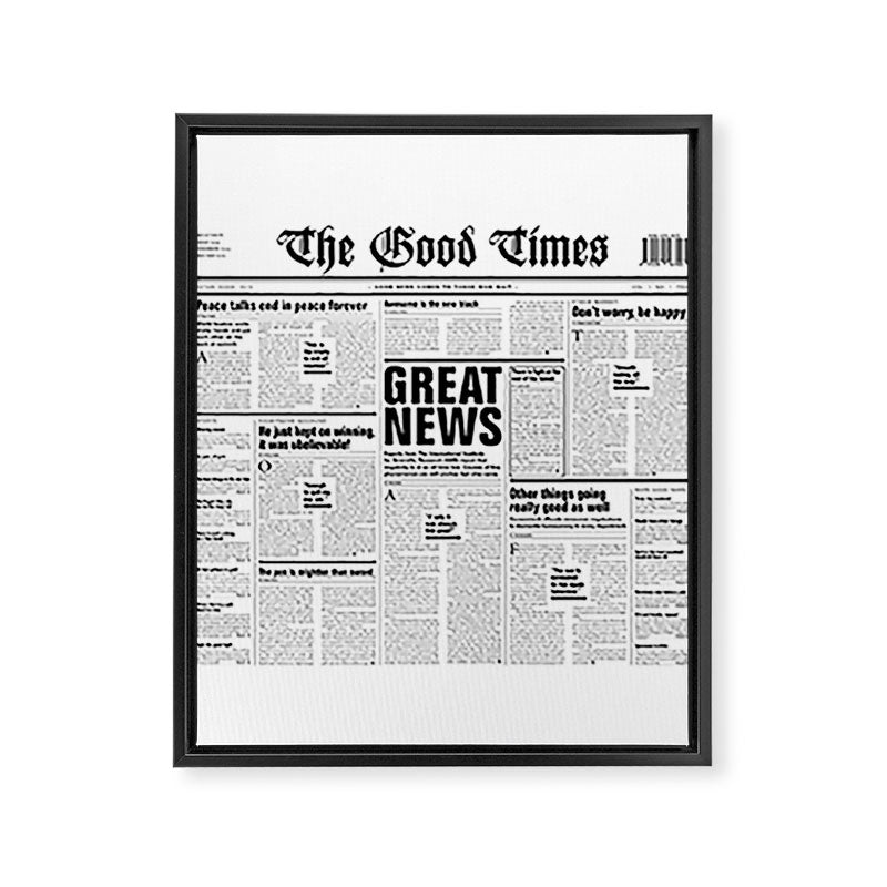 The Good Times Vol. 1, No. 1 / Newspaper with only good news Framed Canvas Print Gallery Image 8
