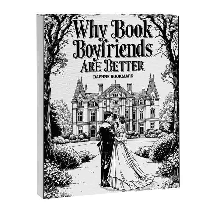 Why Book Boyfriends Are Better Funny Bookish Romance Cover Canvas Print Gallery Image 1