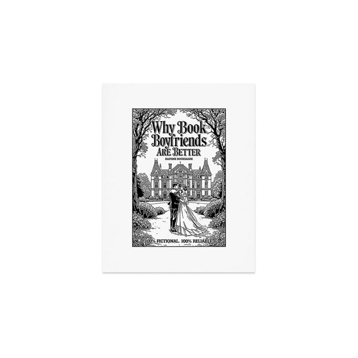 Why Book Boyfriends Are Better Funny Bookish Romance Cover Art Print Gallery Image 1