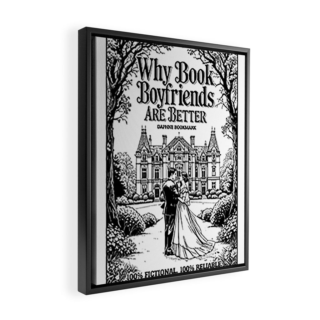 Why Book Boyfriends Are Better Funny Bookish Romance Cover Framed Canvas Print Gallery Image 2