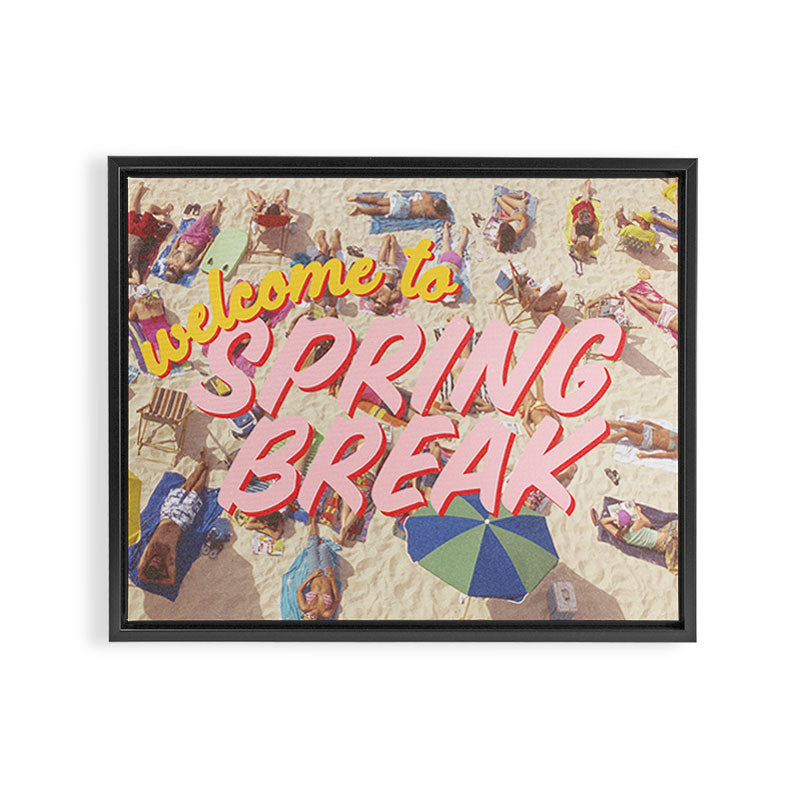 Welcome To Spring Break Framed Canvas Print Gallery Image 2