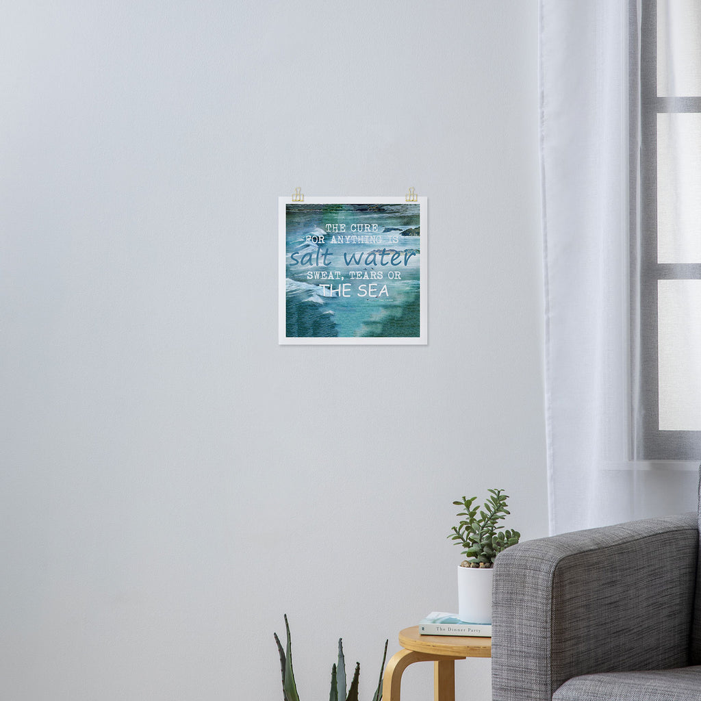 The cure for anything is salt water, sweat, tears, or the sea.    Dinesen, Isak Art Print Gallery Image 3