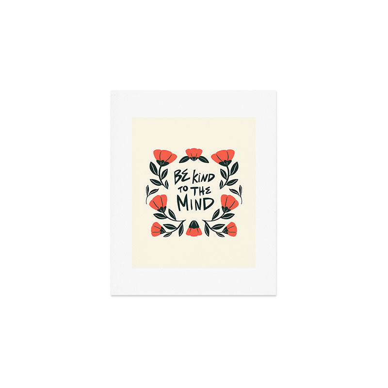 Be Kind to the Mind Art Print Gallery Image 1