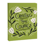 Creating Takes Courage Canvas Print Gallery Image 8