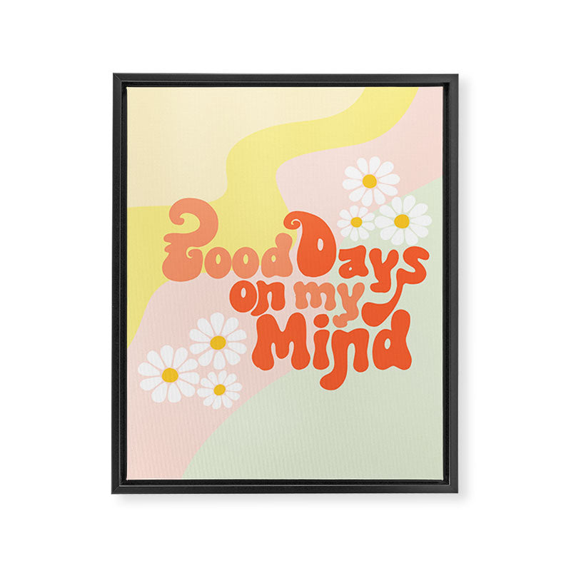 Good Days on My Mind Framed Canvas Print Gallery Image 8
