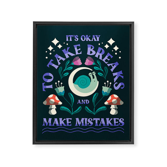Take Breaks and Make Mistakes Framed Canvas Print Gallery Image 1
