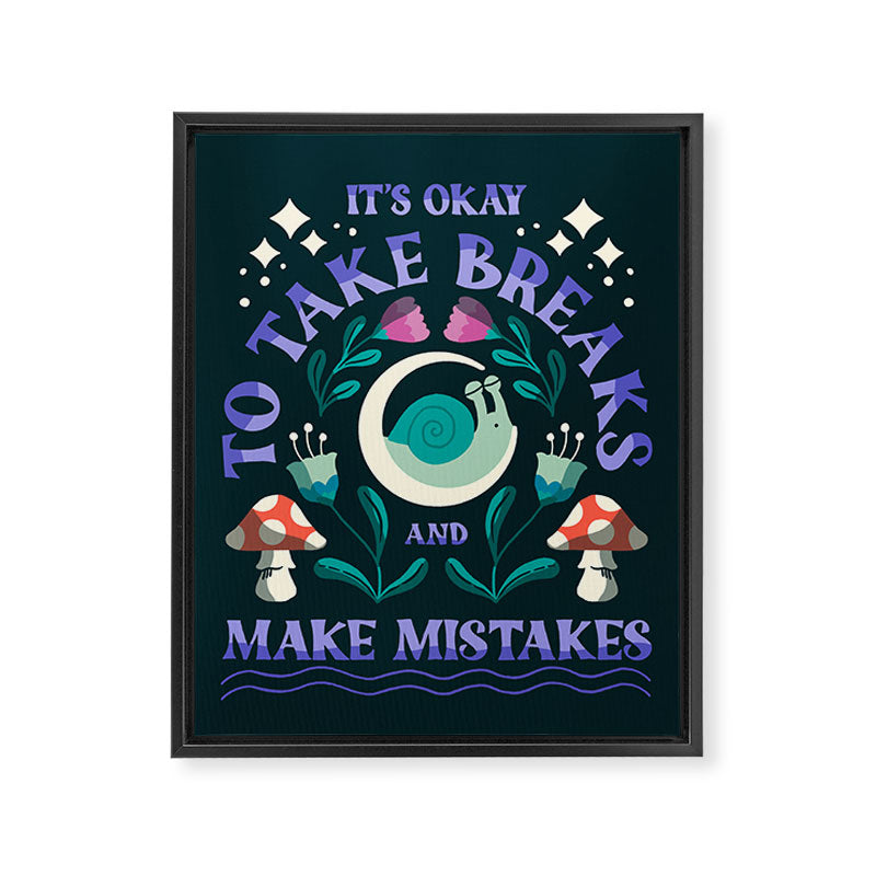 Take Breaks and Make Mistakes Framed Canvas Print Gallery Image 8