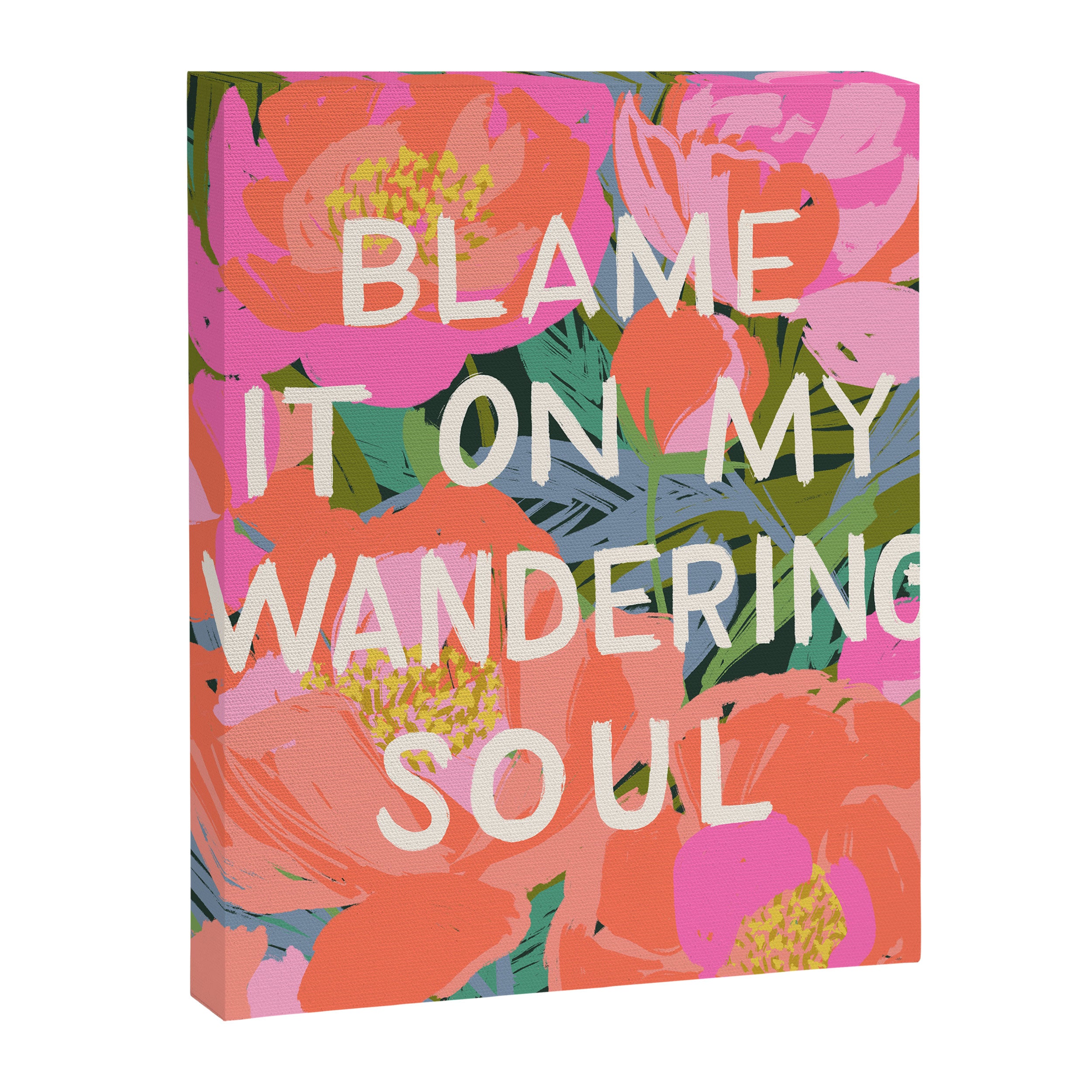 Blame It On My Wandering Sould Canvas Print Gallery Image 6